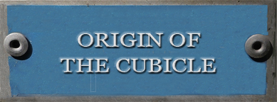Origin Of The Cubicle